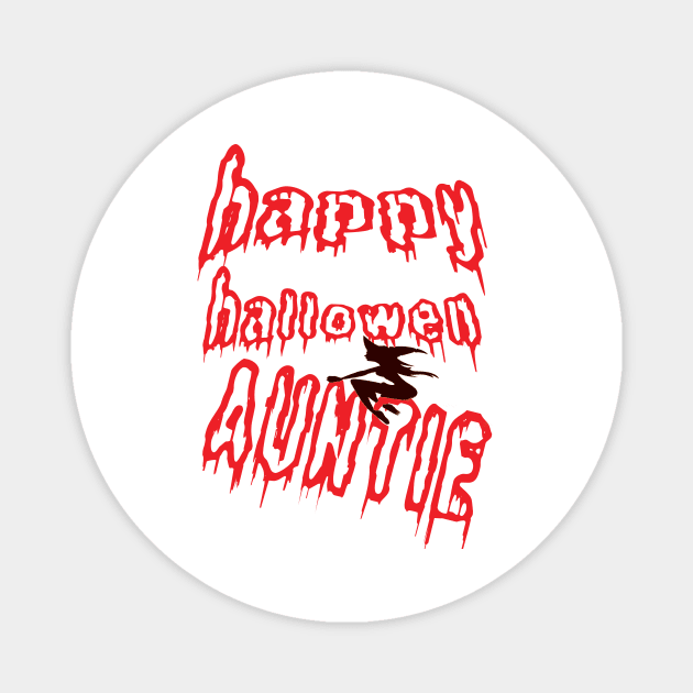 HAPPY HALLOWEEN AUNTIE Magnet by khadkabanc